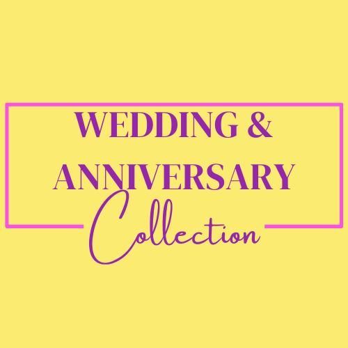 WEDDING & ANNIVERSARY COLLECTION